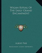 Wigan Ritual of the Early Grand Encampment