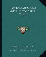 Babylonian Moral and Philosophical Texts
