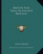 Breton Folk Tales of Ancient Brittany