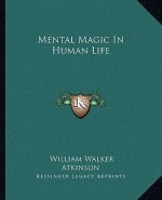 Mental Magic in Human Life