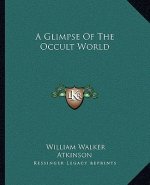 A Glimpse of the Occult World
