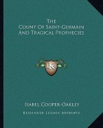 The Count of Saint-Germain and Tragical Prophecies