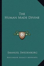 The Human Made Divine