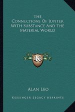The Connections of Jupiter with Substance and the Material World