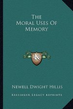 The Moral Uses of Memory
