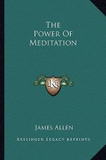 The Power of Meditation