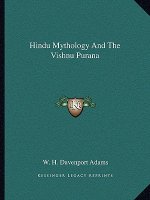 Hindu Mythology and the Vishnu Purana