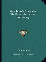 Mark Twain's Position on the Bacon-Shakespeare Controversy