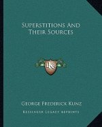 Superstitions and Their Sources