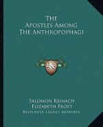 The Apostles Among the Anthropophagi
