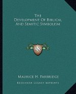 The Development of Biblical and Semitic Symbolism