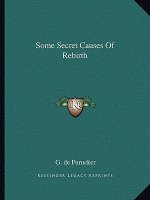 Some Secret Causes of Rebirth
