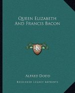 Queen Elizabeth and Francis Bacon