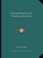 Rudyard Kipling as a Frenchman Sees Him