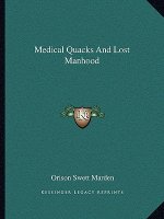 Medical Quacks and Lost Manhood