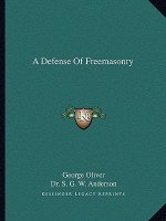 A Defense of Freemasonry