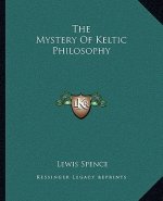 The Mystery of Keltic Philosophy