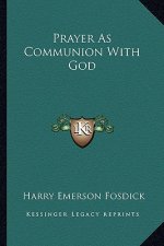 Prayer as Communion with God