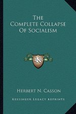 The Complete Collapse of Socialism