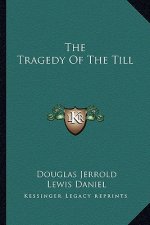 The Tragedy Of The Till