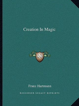 Creation in Magic