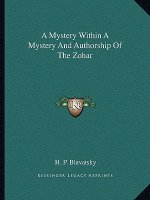 A Mystery Within a Mystery and Authorship of the Zohar