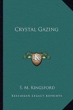 Crystal Gazing