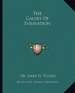 The Causes of Enervation