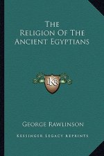 The Religion of the Ancient Egyptians