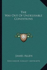 The Way Out of Undesirable Conditions