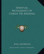 Spiritual Movements of Christ or Krishna