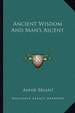 Ancient Wisdom and Man's Ascent