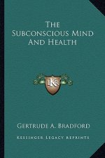 The Subconscious Mind and Health