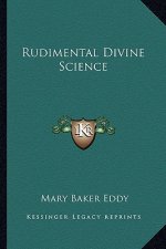 Rudimental Divine Science