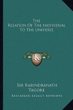 The Relation of the Individual to the Universe