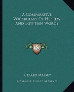 A Comparative Vocabulary of Hebrew and Egyptian Words