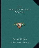The Primitive African Paradise