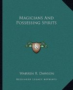 Magicians and Possessing Spirits