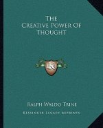 The Creative Power of Thought