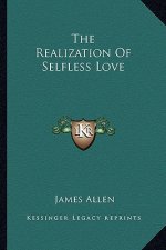 The Realization of Selfless Love