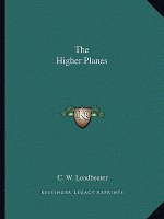 The Higher Planes