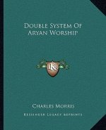 Double System of Aryan Worship
