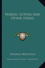 Nordic Gypsies and Other Strays