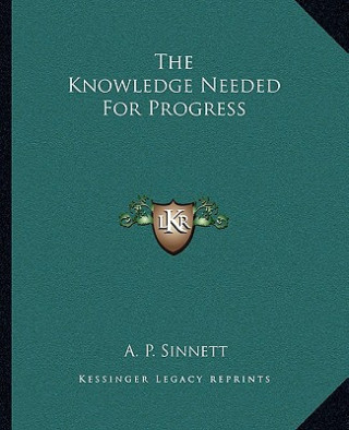 The Knowledge Needed for Progress