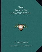 The Secret of Concentration