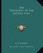The Theosophy of the Middle Ages