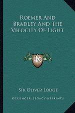 Roemer and Bradley and the Velocity of Light
