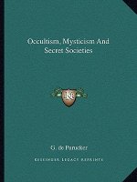 Occultism, Mysticism and Secret Societies
