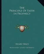 The Principle of Faith in Prophecy