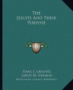 The Jesuits and Their Purpose